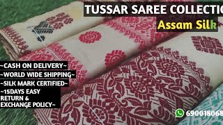 TUSSAR SAREE COLLECTION II ASSAM SILK II MAYURI SILK