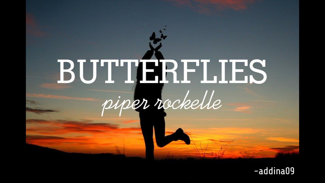 Piper Rockelle Butterflies(lyrics) YouTube