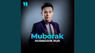 Muborak - Husniddin Nur