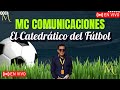 MC COMUNICACIONES - EL CATEDRATICO DEL FUTBOL