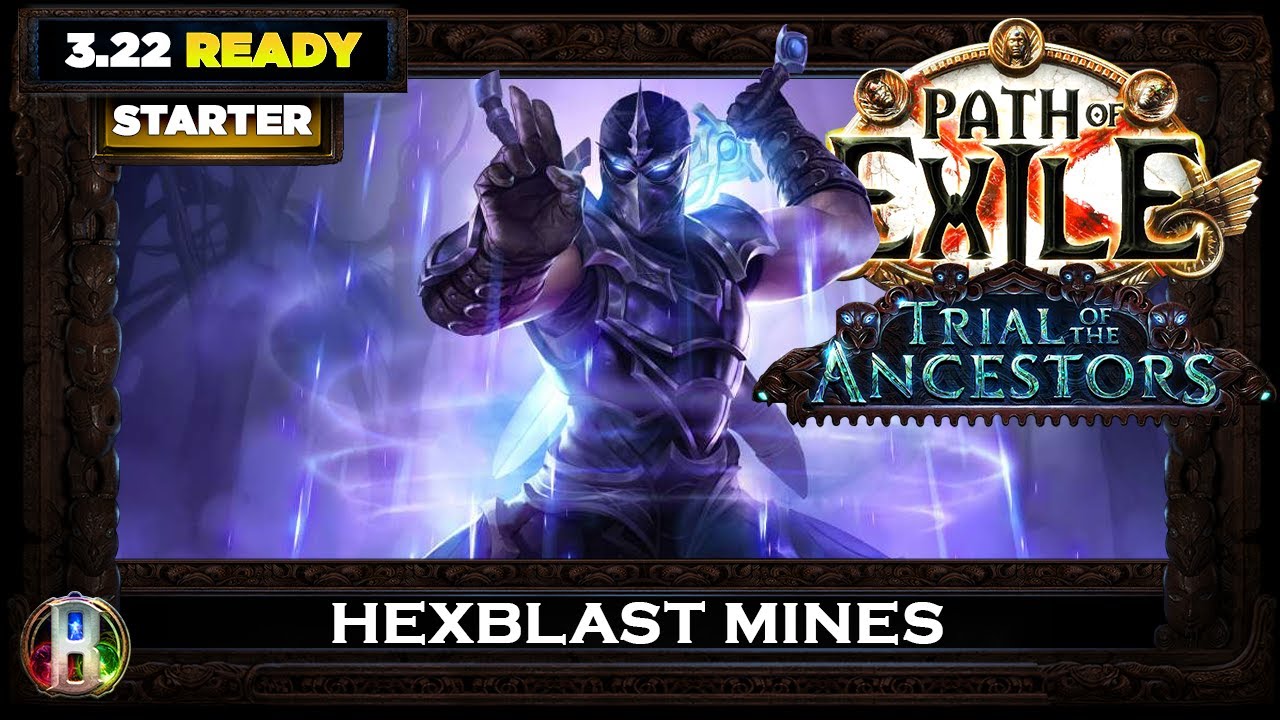 [PoE 3.22] HEXBLAST MINES SABOTEUR - PATH OF EXILE - TRIAL OF THE ANCESTORS POE BUILDS REVIEW