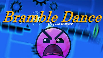 Bramble Dance | Easy Demon layout | Geometry Dash