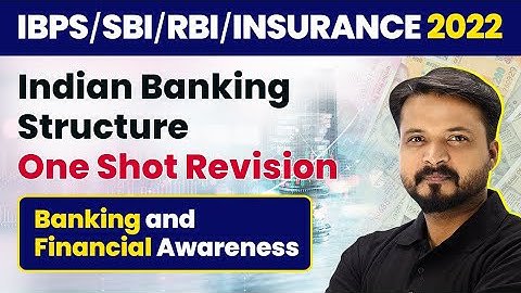 Indian Banking Structure - One Shot | Banking & Financial Awareness | Foundation Course 2022