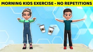 MORNING KIDS EXERCISE  NO REPETITIONS