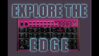 The Behringer Edge In Depth