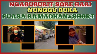 NGABUBURIT SORE HARI NUNGGU BUKA PUASA RAMADHAN #SHORTS