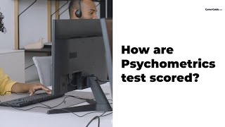 How are Psychometrics Scored | Psychometric Test