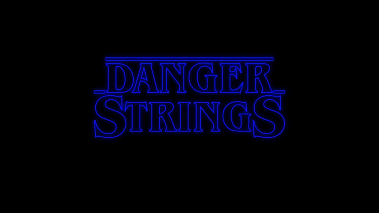 Danger Strings 2 - YouTube