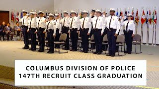 Columbus Division of Police 147th Recruit Class Graduation