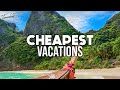 Top 10 Cheapest Vacation Destinations