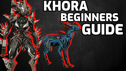 How to Khora - Beginners Khora Guide (Warframe guide 2020)