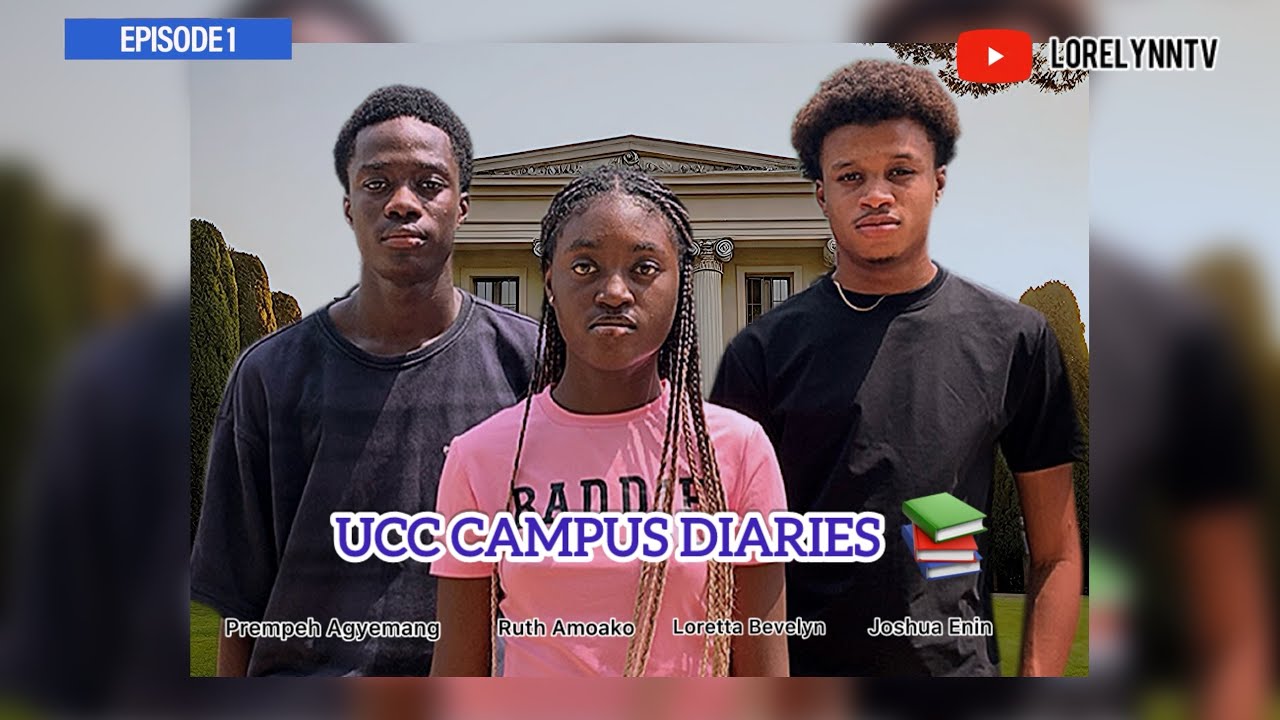 UCC CAMPUS DIARIES -EPISODE 1 ,PREMPEH DUAH  JOSHUA ENIN RUTH AMOAKO LORETTA BEVELYN #fypシ 
