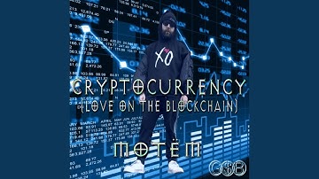 Cryptocurrency (Love on the Blockchain)