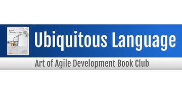 Agile Book Club: Ubiquitous Language