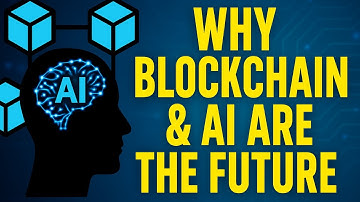 Blockchain & AI: The Future Is Closer Than You Think