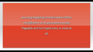 java.lang.IllegalArgumentException:Either use @Param on all parameters except Pageable and Sort ...