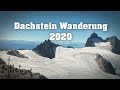 Dachstein Hüttentour 2020