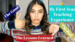 First Year Teaching Experience & Lessons Learned