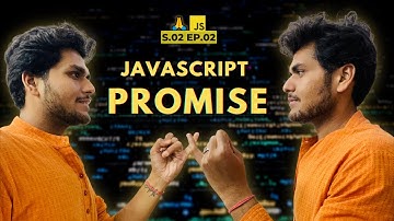 Promises | Ep 02  Season 02 - Namaste JavaScript
