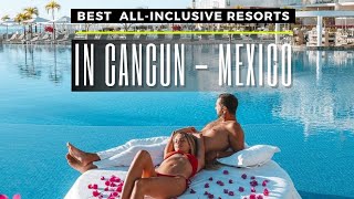 Top 20+ best hotel to stay in cancun all inclusive