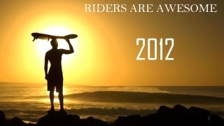 (HD) RIDERS ARE AWESOME 2012 Wana Longboard