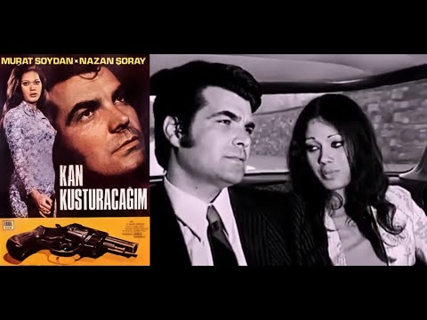 Kan Kusturacağım 1970 - Murat Soydan - Nazan Şoray - Türk Filmi