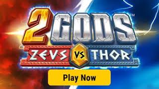 2 Gods Zeus vs Thor at Bwin
