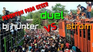 Bj hunter vs strom... Sumbersewu bergetar