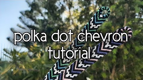 POLKA DOT CHEVRON FRIENDSHIP BRACELET TUTORIAL (intermediate) || friendship bracelets