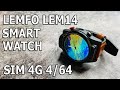 КИТАЙСКАЯ ЭЛИТА 🔥 УМНЫЕ ЧАСЫ LEMFO LEM 14 GPS СИМКАРТА 4 G 4/64 8 ЯДЕР 2 КАМЕРЫ Face ID