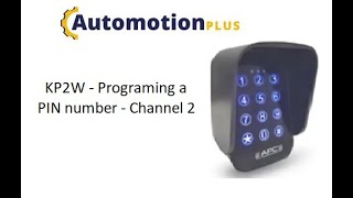 Programming a PIN number into KP2W Keypad Channel 2
