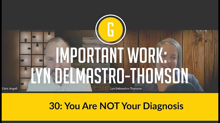You Are NOT Your Diagnosis Important Work with Chr...