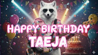 TAEJA Happy Birthday Song - Happy Birthday to Taeja