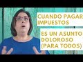 Cuando pagar impuestos es un asunto doloroso (para todos)