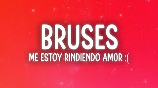 Bruses - ME ESTOY RINDIENDO am0r :( (Letra/Lyrics)