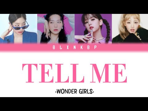 TELL ME 'WONDER GIRLS' | YOUR GIRL GROUP | (FOUR MEMBERS) BLXNKBP