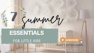 Summer Essentials For Little Ones With Fluffy Bottom Babies