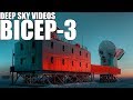 Telescope at the South Pole (BICEP-3) - Deep Sky Videos