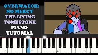 Overwatch No Mercy - The Living Tombstone Piano Tutorial