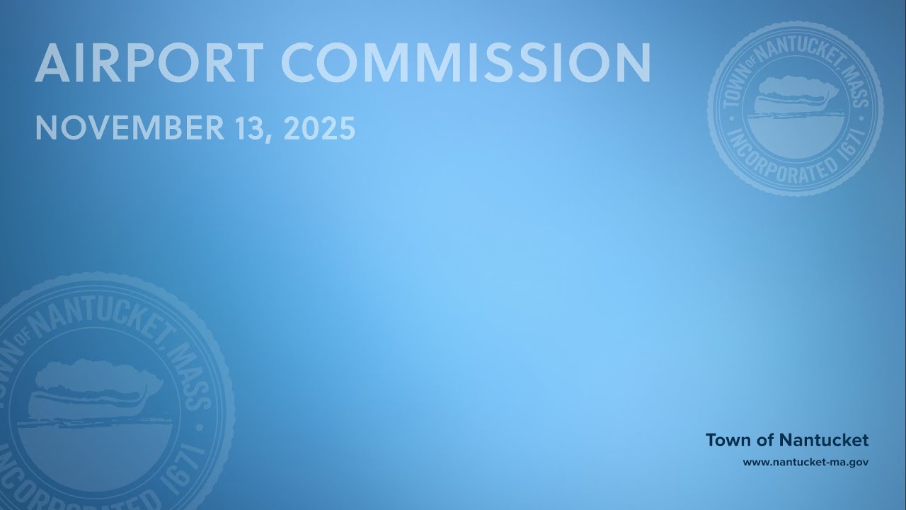 Nantucket Airport Commission - November 18, 2025