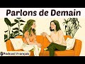 Podcast Français | Talk About the Future | Learn French Naturally