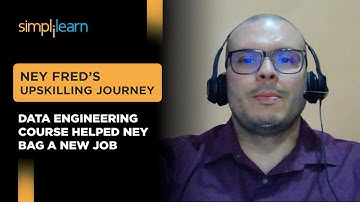 Simplilearn Reviews | Data Engineering Course Helped Ney Bag A New Job | Upskilling Story