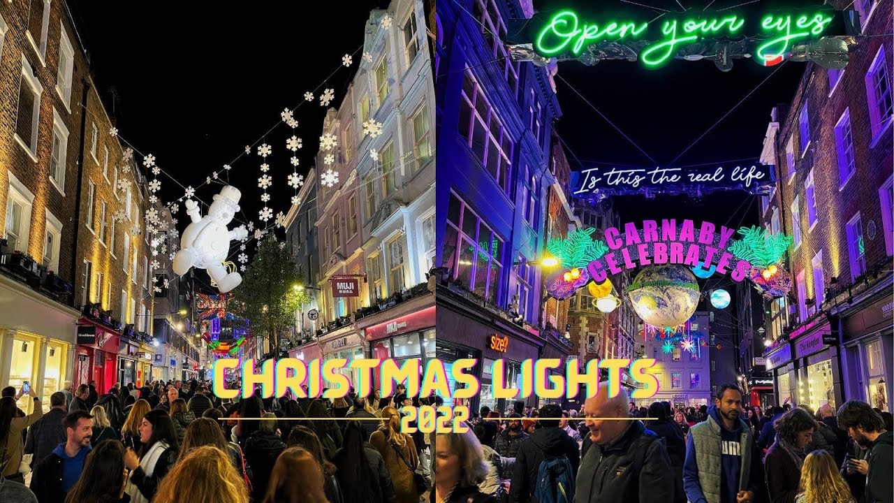 LONDON CHRISTMAS LIGHTS 2022 CARNABY STREET REGENT STREET OXFORD
