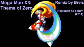 Breis - Mega Man X3: Theme of Zero (2014)