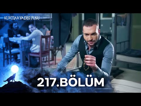 Kurtlar Vadisi Pusu | 217. Bölüm | Yüksek Görüntü Kalitesi