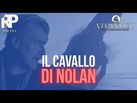 Video Red Pill Atlantico: Odissea, il Cavallo di Nolan