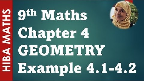 9th maths chapter 4 example 4.1 - 4.2 geometry tn samacheer hiba maths