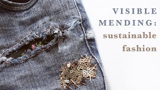 How to Fix Holes in Jeans / Visible Mending: Easy to Sew Project for Saving Money (and Your Clothes)