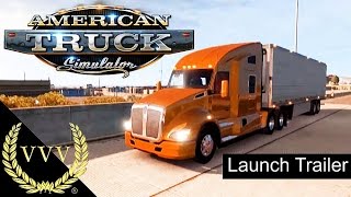 American Truck Simulator - Launch Trailer