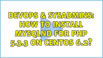 DevOps & SysAdmins: How to install mysqlnd for php 5.3.3 on Centos 6.2?